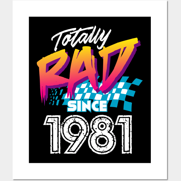 Totally Rad since 1981 Wall Art by Styleuniversal